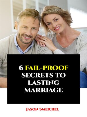cover image of 6 Fail-proof Secrets to Lasting Marriage